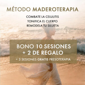 Bono de Verano 2026: MADEROTERAPIA